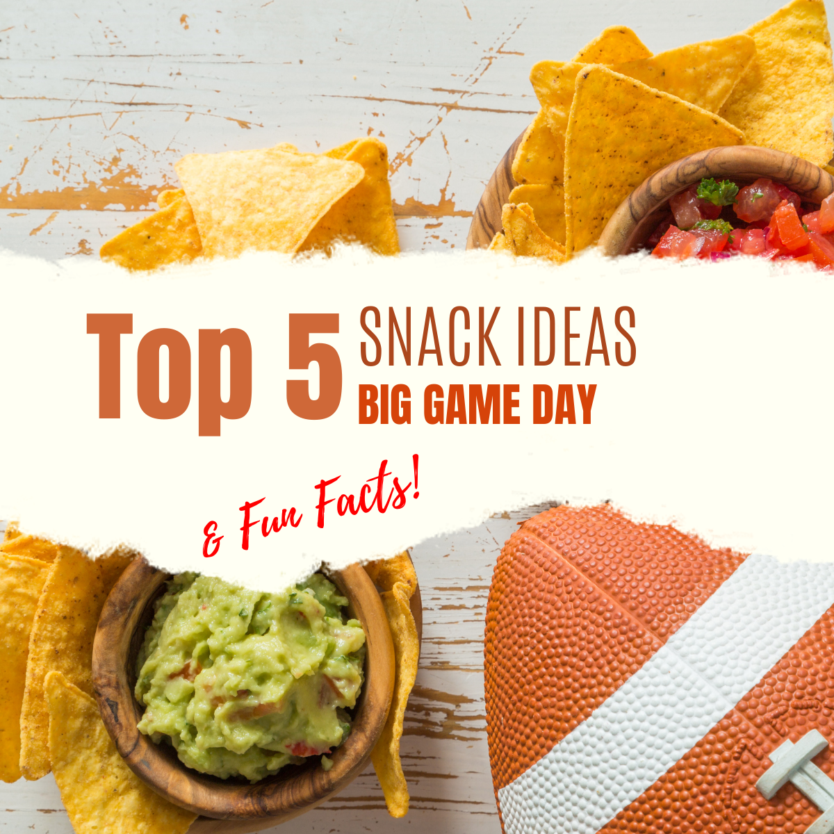 Top 5 Super Bowl Snacks